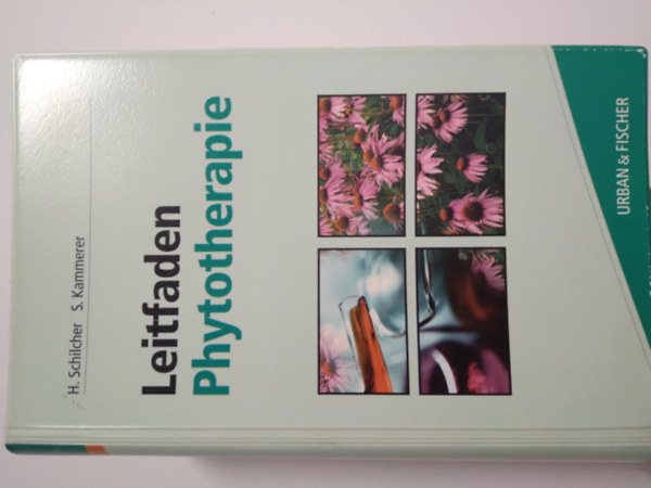 Heinz Schilcher, Dr. Heinz Schilcher, H. Schilcher, S. Kammerer - Leitfaden Phytotherapie - Fitoterpia nmet nyelven