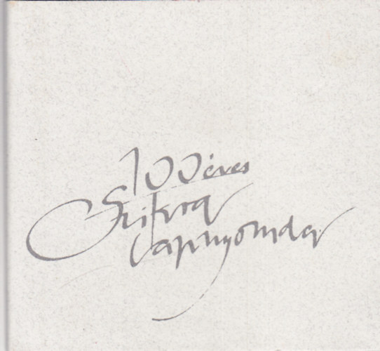 100 éves a Szikra Lapnyomda (törpekönyv)