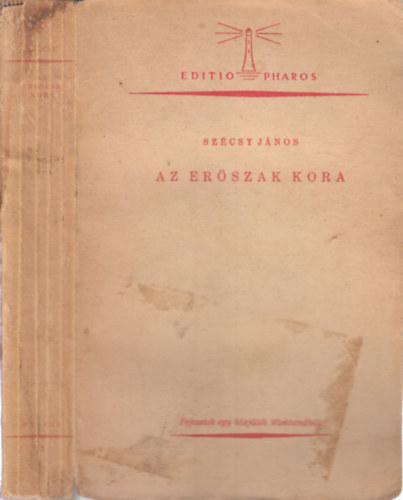 Szécsy János - Az erőszak kora (Fejezetek egy közjáték lélektanából)