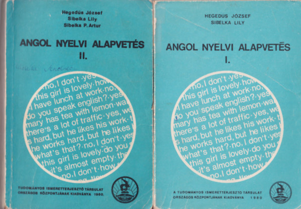 Hegeds Jzsef, Sibelka Lily, Sibelka P. Artur - Angol nyelvi alapvets I-II. ktet