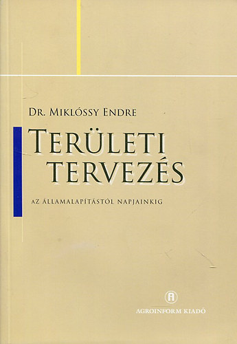 Miklssy Endre - Terleti tervezs llamalaptsunktl napjainkig