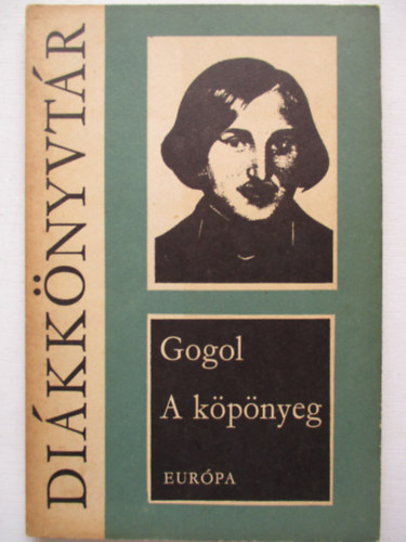 Nyikolaj Vasziljevics Gogol - A k�p�nyeg