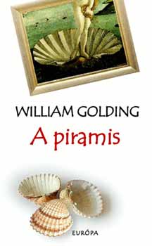 William Golding - A piramis