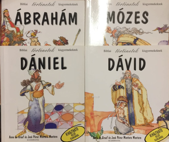 Anne De Graaf, Jos Prez Montero - Bibliai trtnetek kisgyermekeknek: brahm, Mzes, Dvid, Dniel