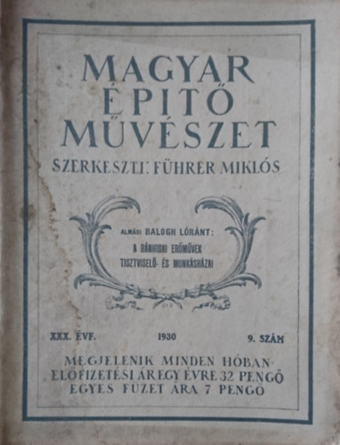 Fhrer Mikls (szerk.) - Magyar ptmvszet XXX. vf. 1930 9. szm / A Bnhidai ermvek tisztvisel- s munkshzai
