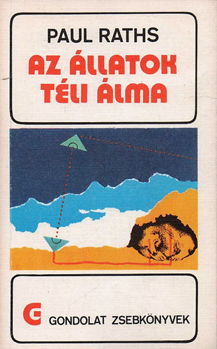 Paul Raths - Az �llatok t�li �lma (gondolat zsebk�nyvek)