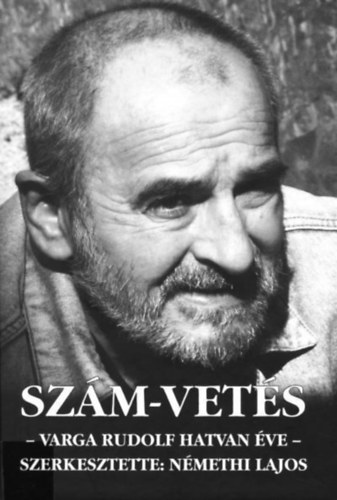 N�methi Lajos - Sz�m-vet�s - Varga Rudolf hatvan �ve