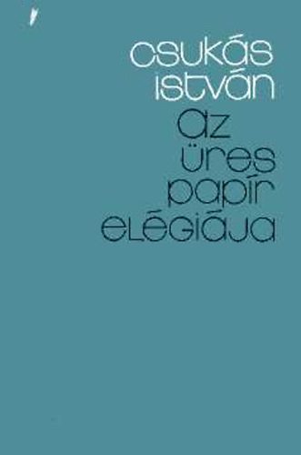 Csuks Istvn - Az res papr elgija (  1. kiads. )