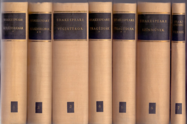 William Shakespeare, K�ry L�szl� (szerk.), Ill�s Endre - Shakespeare �sszes m�vei 1-7 (teljes) - Kir�lydr�m�k I-II. - V�gj�t�kok - Trag�di�k I-II. -Sz�nm�vek - Versek