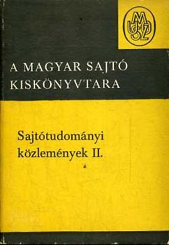 Gombó Pál (szerk.) - Sajtótudományi közlemények II. (A magyar sajtó kiskönyvtára 9.)