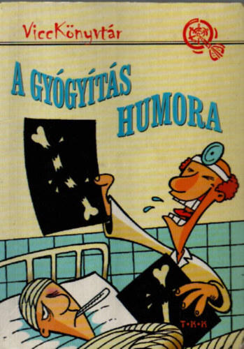 Vicc Elek - A gygyts humora