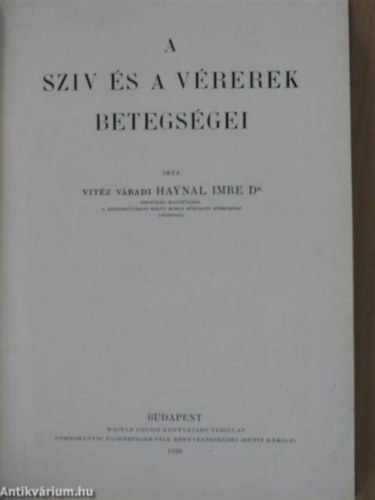 Haynal Imre - A szív és a vérerek betegségei