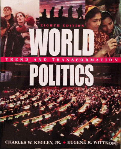 Charles W. Kegley jr., Eugene R. Wittkopf - World Politics