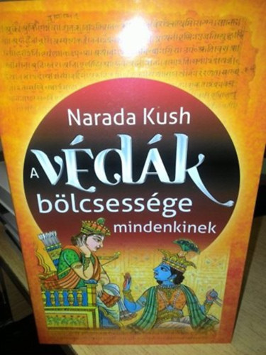 Narada Kush - A vdk blcsessge mindenkinek