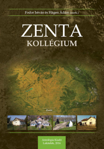 Fodor Istvn (Szerk.), Hgen dm (szerk.) - Zenta Kollgium