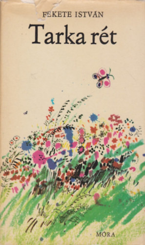 Fekete Istv�n - Tarka r�t