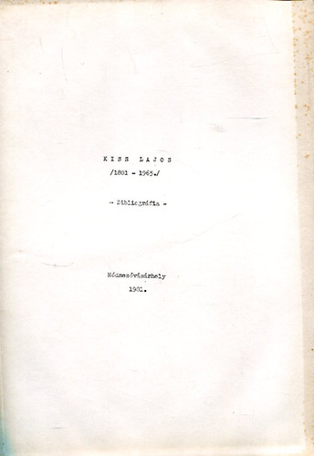 Kiss Lajos (1881-1965) Bibliogr�fia