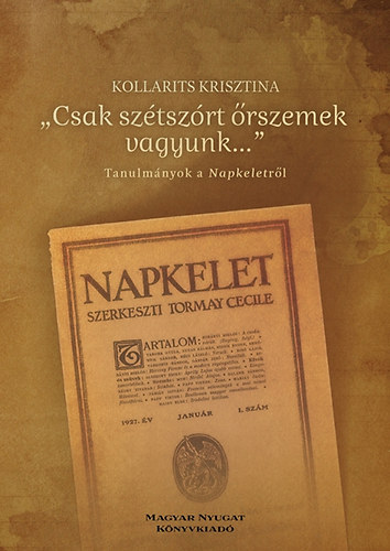 Kollarits Krisztina - "Csak sztszrt rszemek vagyunk..."