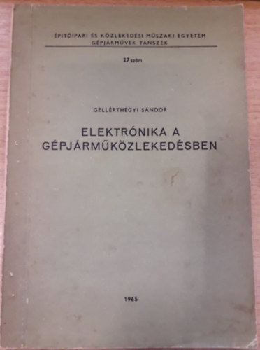 Gell�rthegyi S�ndor - Elektr�nika a g�pj�rm�k�zleked�sben