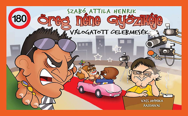 Szab Attila Henrik - reg nne Gyzikje - Vlogatott Celebmesk