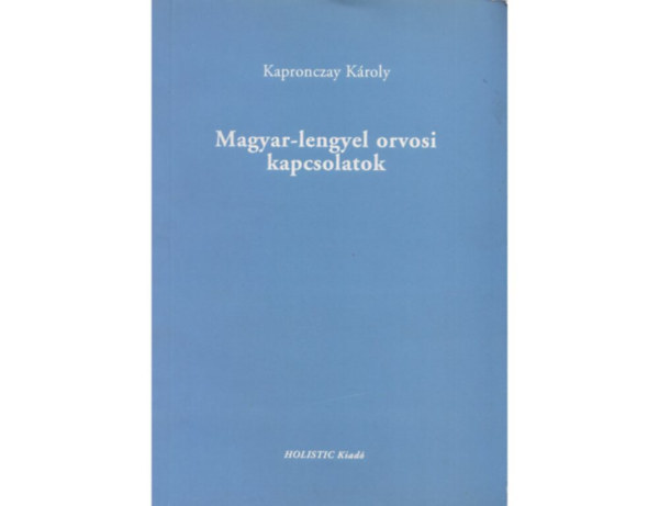 Kapronczay Károly - Magyar-lengyel orvosi kapcsolatok