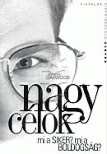 Alexander Oakwood - Nagy célok - MI A SIKER? MI A BOLDOGSÁG? - csapdák, megoldások