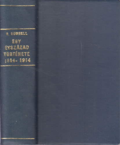 Bertrand Russell - Egy vszzad lettrtnete I-II. (egybektve)