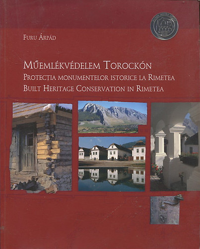 Furu Árpád - Műemlékvédelem Torockón (többnyelvű)