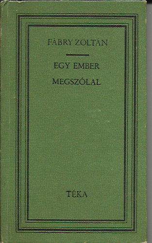 F�bry Zolt�n - Egy ember megsz�lal
