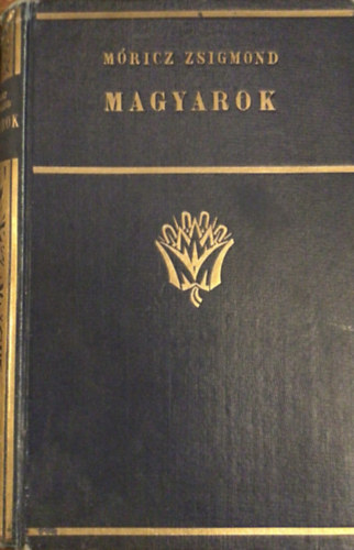 M�ricz Zsigmond - Magyarok