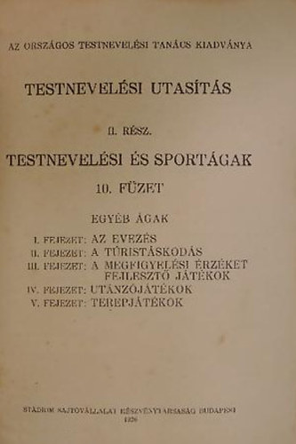 Testnevelsi utasts II.: Testnevelsi s sportgak 10.: Egyb gak