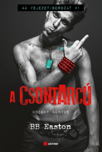 B.B. Easton - A Csontarc