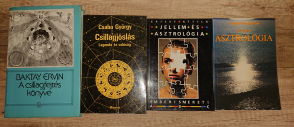 Sebesty�n Zsuzsa, Ertsey Attila, Csaba Gy�rgy, Baktay Ervin - 4 k�nyv az asztrol�gi�r�l: J�t�kos asztrol�gia, Jellem �s asztrol�gia, Csillagj�sl�s, A csillagfejt�s k�nyve