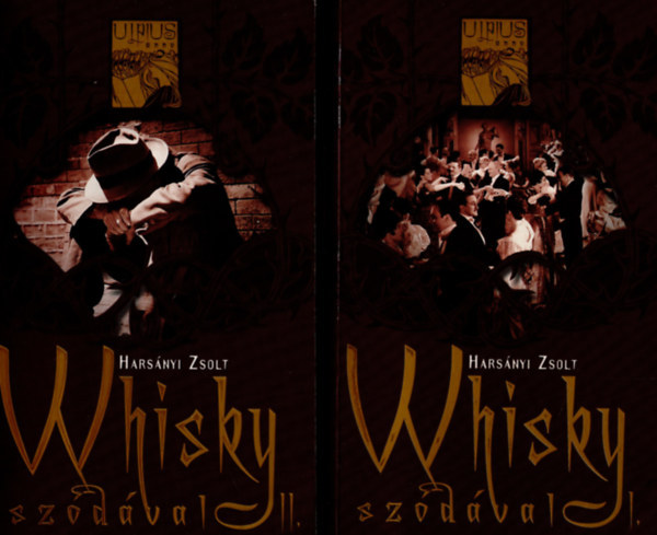 Harsnyi Zsolt - Whisky szdval  1-2.ktet