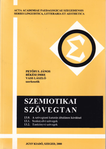 Petfi S. Jnos; Bksi Imre; Vass Lszl - Szemiotikai szvegtan 13.