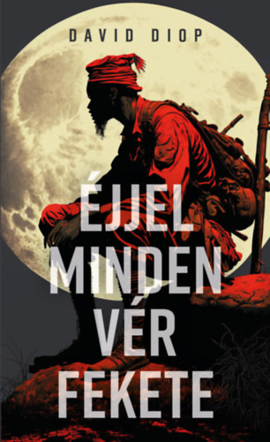 Diop, David - Éjjel minden vér fekete