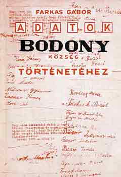 Farkas Gbor - Adatok Bodony kzsg trtnethez