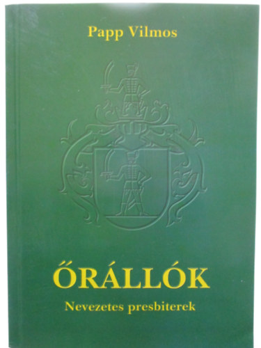 Papp Vilmos - rllk - Nevezetes presbiterek