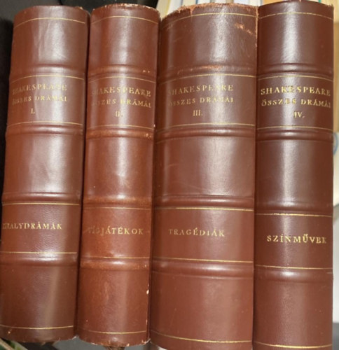 William Shakespeare - William Shakespeare összes drámái I-IV. (Királydrámák, Vígjátékok, Tragédiák, Színművek)