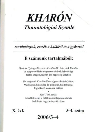 Polcz Alaine, Hegedűs Katalin, Horányi Ildikó - Kharón - Thanatológiai szemle (X. évf. - 2006/3-4 - 3-4. szám)