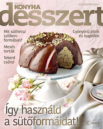 Kajri Zsfia (szerk.) - Nk lapja konyha desszert klnszm 2025/1. szm