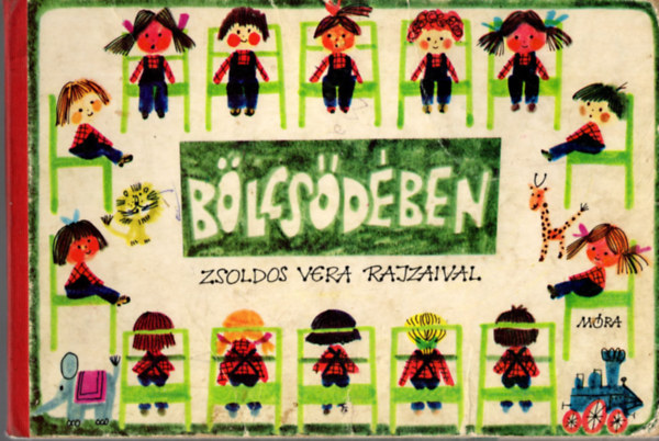 Zsoldos Vera; Sulyok Magda (szerk.) - Blcsdben
