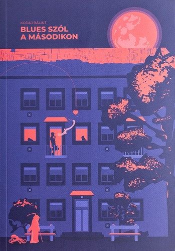 Kodaj Bálint - Blues szól a másodikon