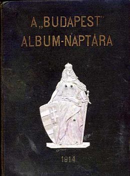 Gara J�zsef (szerk.) - A "Budapest" album-napt�ra (XXXV-ik �vfolyam)