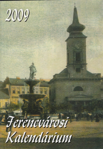 Ferencvárosi kalendárium 2009