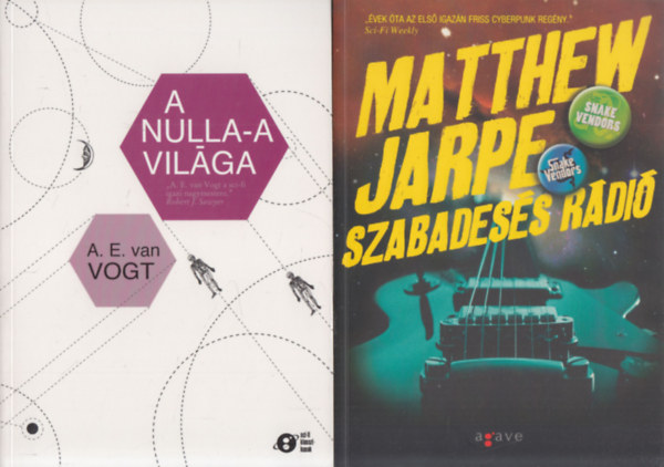 A.E. Van Vogt, Matthew Jarpe - A nulla-A vilga + Szabadess rdi (2 m)