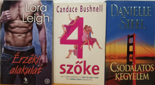 Candace Bushnell, Danielle Steel, Lora Leigh - Romantikus knyvcsomag
