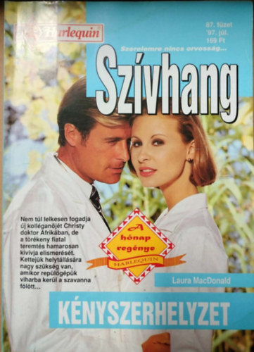 Laura MacDonald - Szívhang 87. kötet - Kényszerhelyzet
