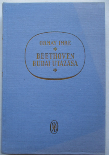 Ormay Imre - Beethoven budai utazsa