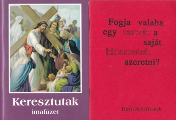 Hans Brandenburg, Gell�rt p�ter, Horst Schaffranek - 4 db vall�si k�nyv: Fogja valaha egy testv�r a saj�t hittestv�r�t szeretni? Keresztutak- imaf�zet + Ne f�lj! + A hit�let gyermekbetegs�gei